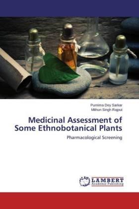 Dey Sarkar / Rajput |  Medicinal Assessment of Some Ethnobotanical Plants | Buch |  Sack Fachmedien