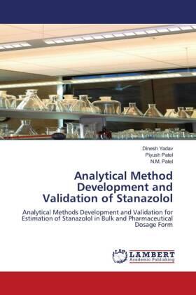 Yadav / Patel |  Analytical Method Development and Validation of Stanazolol | Buch |  Sack Fachmedien