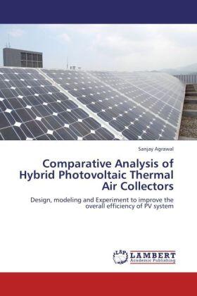 Agrawal |  Comparative Analysis of Hybrid Photovoltaic  Thermal Air Collectors | Buch |  Sack Fachmedien