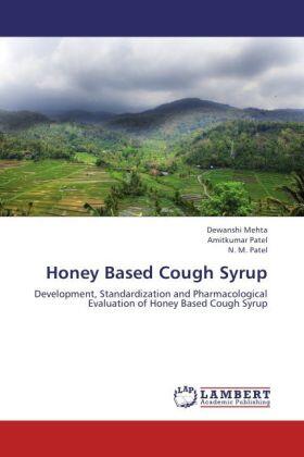 Mehta / Patel |  Honey Based Cough Syrup | Buch |  Sack Fachmedien