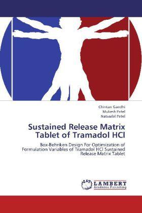 Gandhi / Patel |  Sustained Release Matrix Tablet of Tramadol HCl | Buch |  Sack Fachmedien