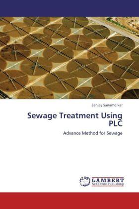 Sanamdikar |  Sewage Treatment Using PLC | Buch |  Sack Fachmedien
