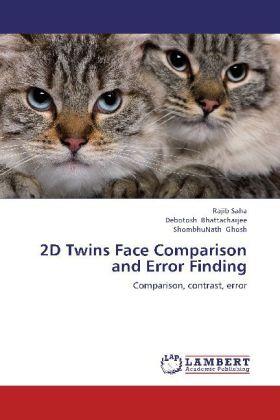 Saha / Bhattacharjee / Ghosh |  2D Twins Face Comparison and Error Finding | Buch |  Sack Fachmedien
