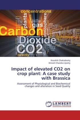 Chakraborty / Uprety |  Impact of elevated CO2 on crop plant: A case study with Brassica | Buch |  Sack Fachmedien