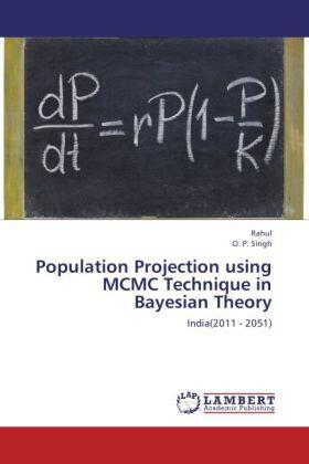 Rahul / Singh |  Population Projection using MCMC Technique in Bayesian Theory | Buch |  Sack Fachmedien