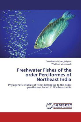 Khangjrakpam / Vishwanath |  Freshwater Fishes of the order Perciformes of Northeast India | Buch |  Sack Fachmedien