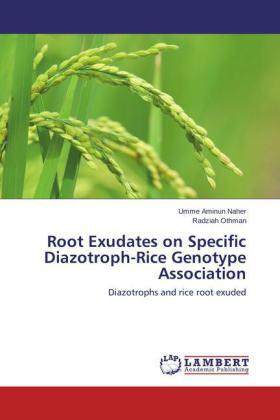 Naher / Othman |  Root Exudates on Specific Diazotroph-Rice Genotype Association | Buch |  Sack Fachmedien