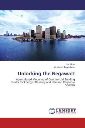 Zhao / Augenbroe |  Unlocking the Negawatt | Buch |  Sack Fachmedien