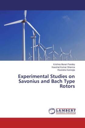Pandey / Sharma / Kannojia |  Experimental Studies on Savonius and Bach Type Rotors | Buch |  Sack Fachmedien