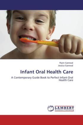 Garewal |  Infant Oral Health Care | Buch |  Sack Fachmedien