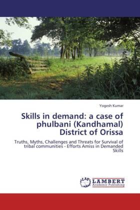 Kumar |  Skills in demand: a case of phulbani (Kandhamal) District of Orissa | Buch |  Sack Fachmedien