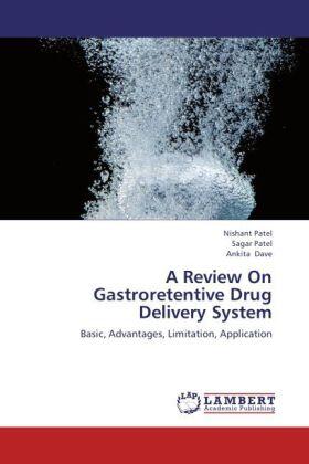 Patel / Dave |  A Review On Gastroretentive Drug Delivery System | Buch |  Sack Fachmedien