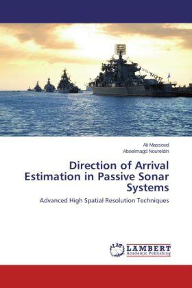 Massoud / Noureldin |  Direction of Arrival Estimation in Passive Sonar Systems | Buch |  Sack Fachmedien