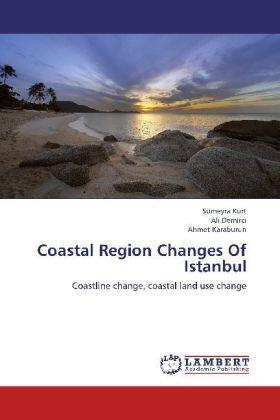 Kurt / Demirci / Karaburun |  Coastal Region Changes Of Istanbul | Buch |  Sack Fachmedien