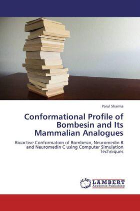 Sharma |  Conformational Profile of Bombesin and Its Mammalian Analogues | Buch |  Sack Fachmedien