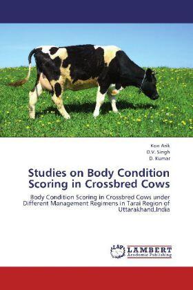 Arik / Singh / Kumar |  Studies on Body Condition Scoring in Crossbred Cows | Buch |  Sack Fachmedien