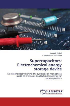Dubal / Lokhande |  Supercapacitors: Electrochemical energy storage device | Buch |  Sack Fachmedien