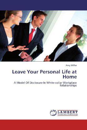Miller |  Leave Your Personal Life at Home | Buch |  Sack Fachmedien