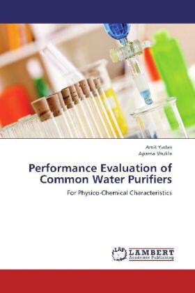 Yadav / Shukla |  Performance Evaluation of Common Water Purifiers | Buch |  Sack Fachmedien