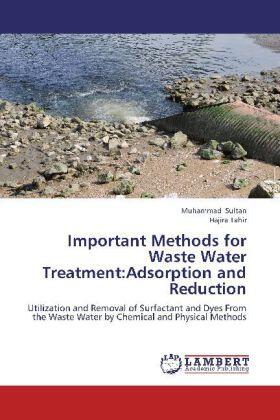 Sultan / Tahir |  Important Methods for Waste Water Treatment:Adsorption and Reduction | Buch |  Sack Fachmedien