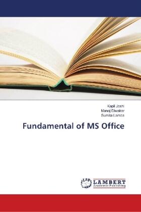 Joshi / Diwakar / Lamba |  Fundamental of MS Office | Buch |  Sack Fachmedien