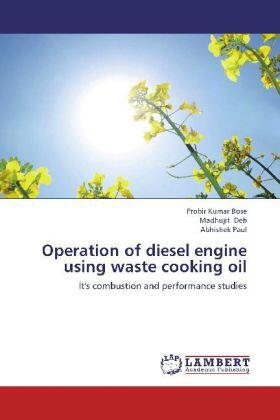 Bose / Deb / Paul |  Operation of diesel engine using  waste cooking oil | Buch |  Sack Fachmedien