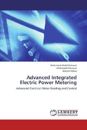 Abdel-Rahman / Mansour / Helmy |  Advanced Integrated Electric Power Metering | Buch |  Sack Fachmedien