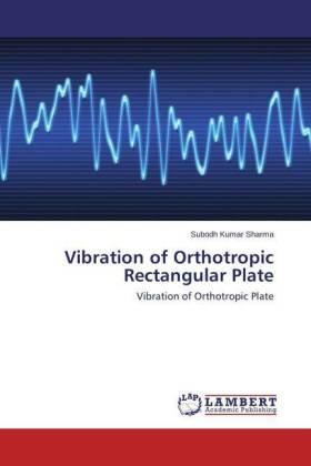 Sharma |  Vibration of Orthotropic Rectangular Plate | Buch |  Sack Fachmedien