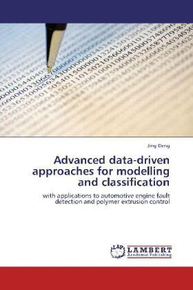Deng |  Advanced data-driven approaches for modelling and classification | Buch |  Sack Fachmedien