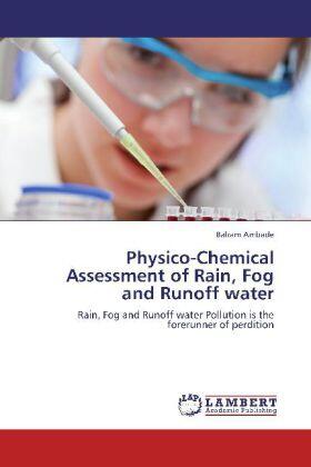 Ambade |  Physico-Chemical Assessment of Rain, Fog and Runoff water | Buch |  Sack Fachmedien