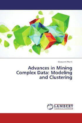 Ponti |  Advances in Mining Complex Data: Modeling and Clustering | Buch |  Sack Fachmedien