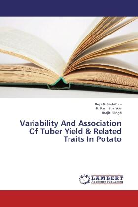 B. Getahun / Shankar / Singh |  Variability And Association Of Tuber Yield & Related Traits In Potato | Buch |  Sack Fachmedien