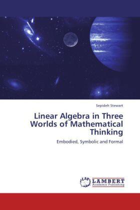 Stewart |  Linear Algebra in Three Worlds of Mathematical Thinking | Buch |  Sack Fachmedien