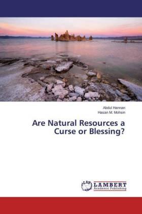 Hannan / Mohsin |  Are Natural Resources a Curse or Blessing? | Buch |  Sack Fachmedien
