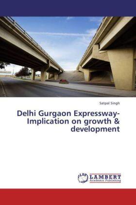 Singh |  Delhi Gurgaon Expressway-Implication on growth & development | Buch |  Sack Fachmedien