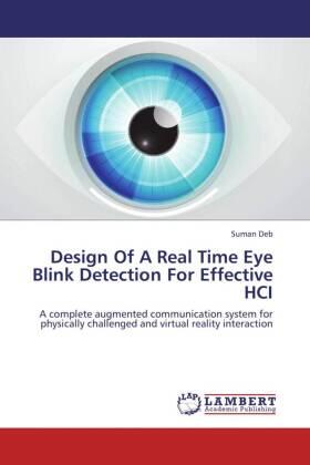 Deb |  Design Of A Real Time Eye Blink Detection For Effective HCI | Buch |  Sack Fachmedien