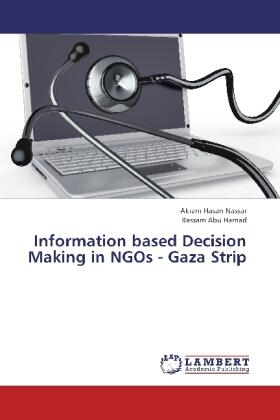 Nassar / Abu Hamad |  Information based Decision Making in NGOs - Gaza Strip | Buch |  Sack Fachmedien