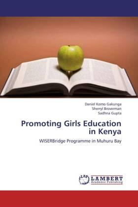 Gakunga / Broverman / Gupta |  Promoting Girls Education in Kenya | Buch |  Sack Fachmedien