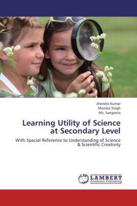 Kumar / Singh / Sangeeta |  Learning Utility of Science at Secondary Level | Buch |  Sack Fachmedien