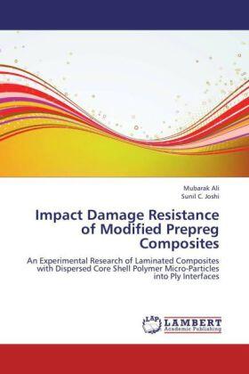 Ali / Joshi |  Impact Damage Resistance of Modified Prepreg Composites | Buch |  Sack Fachmedien
