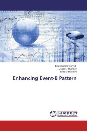 Karam Elsayed / El-Sharawy |  Enhancing Event-B Pattern | Buch |  Sack Fachmedien