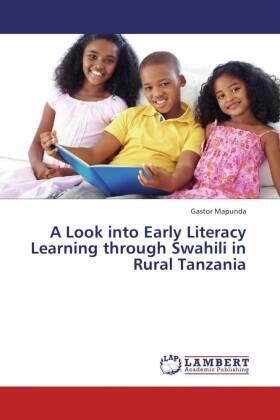 Mapunda |  A Look into Early Literacy Learning through Swahili in Rural Tanzania | Buch |  Sack Fachmedien