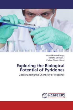 Rangra / Behra / Saini |  Exploring the Biological Potential of Pyridones | Buch |  Sack Fachmedien
