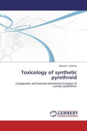 Sharma |  Toxicology of synthetic pyrethroid | Buch |  Sack Fachmedien