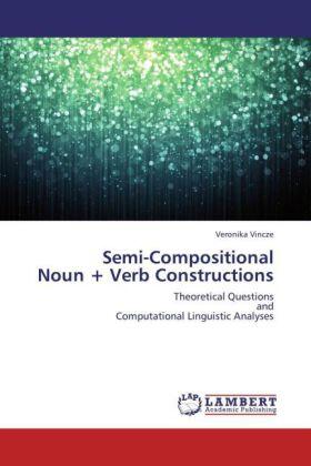 Vincze |  Semi-Compositional  Noun + Verb Constructions | Buch |  Sack Fachmedien