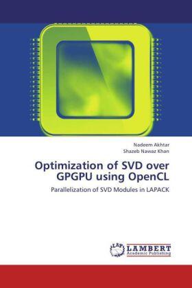 Akhtar / Nawaz Khan |  Optimization of SVD over GPGPU using OpenCL | Buch |  Sack Fachmedien