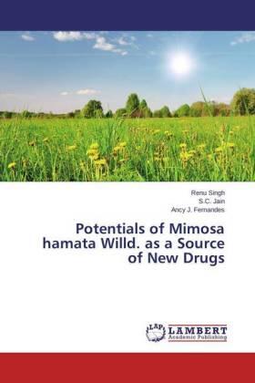 Singh / Jain / J. Fernandes |  Potentials of Mimosa hamata Willd. as a Source of New Drugs | Buch |  Sack Fachmedien