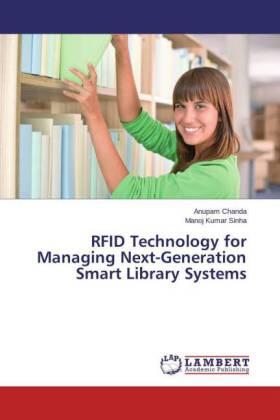 Chanda / Sinha |  RFID Technology for Managing Next-Generation Smart Library Systems | Buch |  Sack Fachmedien