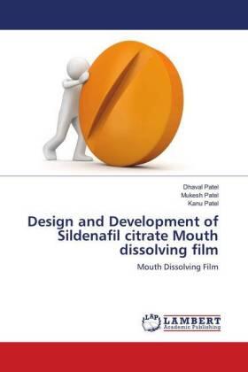 Patel |  Design and Development of Sildenafil citrate Mouth dissolving film | Buch |  Sack Fachmedien