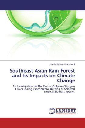 Aghamohammadi |  Southeast Asian Rain-Forest  and Its Impacts on Climate Change | Buch |  Sack Fachmedien